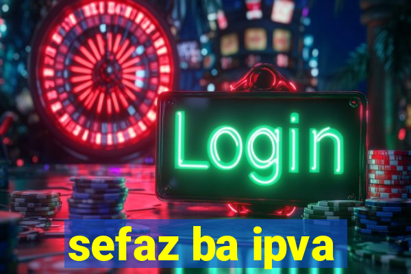 sefaz ba ipva